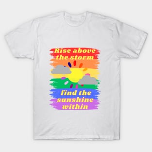 Sunshine Within: Rise Above T-Shirt